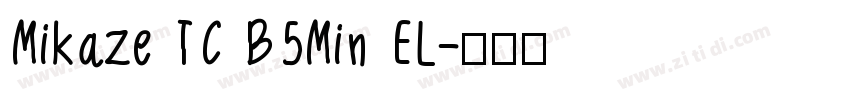 Mikaze TC B5Min EL字体转换